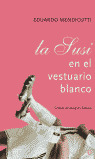 LA SUSI EN EL VESTURARIO BLANCO