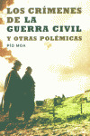 LOS CRIMENES DE LA GUERRA CIVIL Y OTRAS POLEMICAS