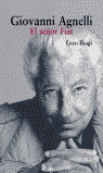 GIOVANNI AGNELLI-EL SEÑOR FIAT