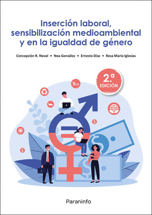 INSERCION LABORAL, SENSIBILIZACION MEDIOAMBIENTAL Y EN LA IGUALDAD DE GENERO