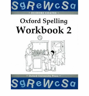 OXFORD SPELLING WORKBOOKS 2.