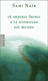 EL IMPERIO FRENTE A LA DIVERSIDAD DEL MUNDO