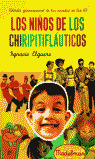 LOS NIÑOS DE LOS CHIRIPITIFLAUTICOS