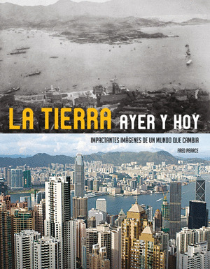 TIERRA AYER Y HOY, LA