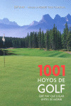 1001 HOYOS DE GOLF QUE DEBES JUGAR AM