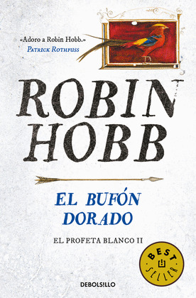 EL BUFON DORADO (EL PROFETA BLANCO 2)