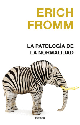 PATOLOGÍA DE LA NORMALIDAD, LA