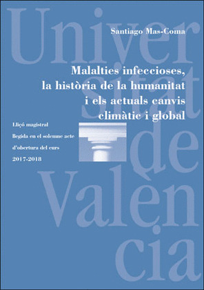 MALALTIES INFECCIOSES, LA HISTORIA DE LA HUMANITAT I ELS ACTUALS CANVIS CLIMATIC