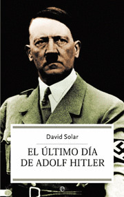 EL ULTIMO DIA DE HITLER