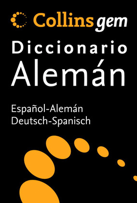 DICCIONARIO COLLINS GEM ALEMAN: ESPAÑOL-ALEMAN, DETUSCH-SPANISCH