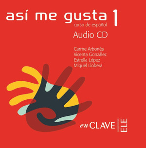ASÍ ME GUSTA 1 ESPAÑOL PARA EXTRANJEROS AUDIO CD