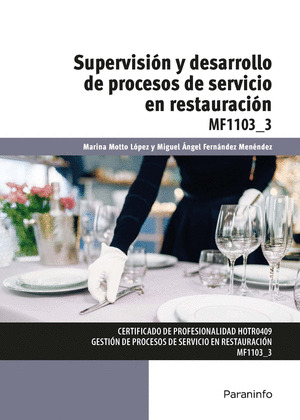 SUPERVISIÓN Y DESARROLLO DE PROCESOS DE SERVICIO EN RESTAURACIÓN. MF1103_3