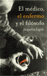 EL MEDICO EL ENFERMO Y EL FILOSOFO