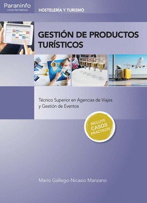 GESTIÓN DE PRODUCTOS TURÍSTICOS (CICLOS FORMATIVOS)(INCLUYE CASOS PRÁCTICOS)