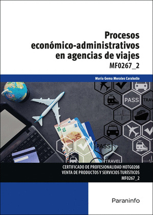 PROCESOS ECONÓMICO-ADMINISTRATIVOS EN AGENCIAS DE VIAJES MF0267_2