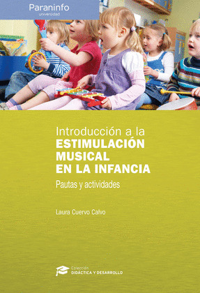 INTRODUCCIÓN A LA ESTIMULACIÓN MUSICAL EN LA INFANCIA