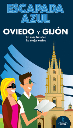 OVIEDO Y GIJON ESCAPADA