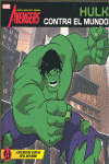 CUENTOS DE LOS VENGADORES: HULK CONTRA EL MUNDO