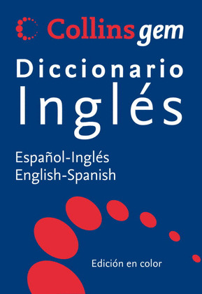 DICCIONARIO COLLINS GEM INGLES: ESPAÑOL-INGLES, ENGLISH-SPANISH
