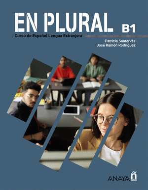 EN PLURAL B1, CURSO DE ESPAÑOL LENGUA EXTRANJERA. LIBRO DEL ALUMNO