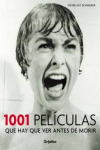 1001 PELICULAS QUE HAY QUE VER ANTES DE MORIR (EDICION 2009)