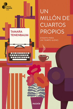MILLON DE CUARTOS PROPIOS, UN (PREMIO PAIDOS 2025)