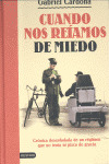 CUANDO NOS REIAMOS DE MIEDO (CONTIENE DVD)