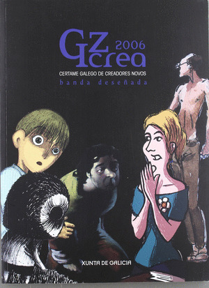 GZ 2006 CREA. CERTAME GALEGO DE CREADORES NOVOS
