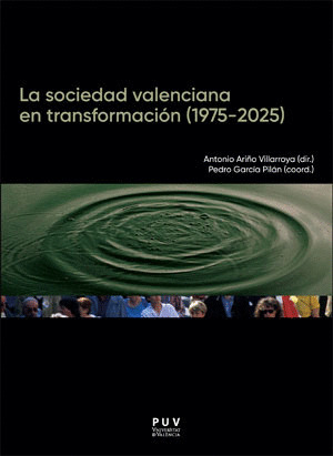 LA SOCIEDAD VALENCIANA EN TRANSFORMACION (1975-2025)