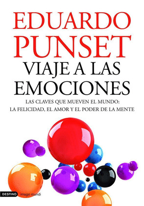 VIAJE A LAS EMOCIONES (VIAJE A LA FELICIDAD. VIAJEL AL AMOR. VIAJE AL PODER DE LA MENTE)