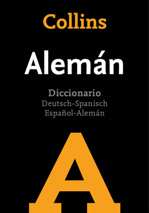 DICCIONARIO COLLINS ALEMAN DEUTSCH-SPANISCH, ESPAÑOL-ALEMAN
