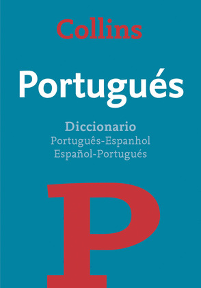 PORTUGUES. DICCIONARIO COLLINS PORTUGUES-ESPANHOL, ESPAÑOL-PORTUGUES. BASICO