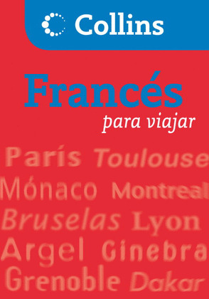 FRANCES PARA VIAJAR COLLINS. GUIA DE CONVERSACION