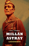 MILLAN ASTRAY LEGIONARIO