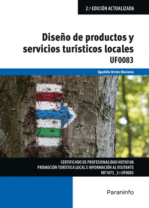 DISEÑO DE PRODUCTOS Y SERVICIOS TURÍSTICOS LOCALES. UF0083