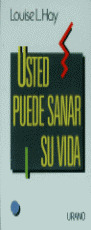 USTED PUEDE SANAR SU VIDA