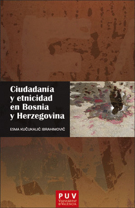 CIUDADANIA Y ETNICIDAD EN BOSNIA Y HERZEGOVINA