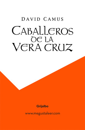 CABALLEROS DE LA VERA CRUZ
