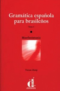 MORFOSINTAXIS ESPAÑOLA PARA BRASILEÑOS