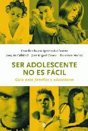 SER ADOLESCENTE NO ES FACIL