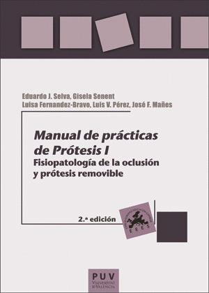 MANUAL DE PRACTICAS DE PROTESIS I (2ª ED.)