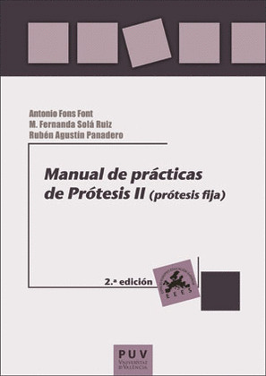 MANUAL DE PRACTICAS DE PROTESIS II (2ª ED.)