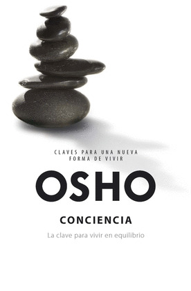 CONCIENCIA: LA CLAVE PARA VIVIR EN EQUILIBRIO