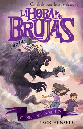 GENIO DEL ANILLO, EL (LA HORA DE LAS BRUJAS 3)