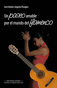 PASEO AMABLE POR EL MUNDO DEL FLAMENCO, UN