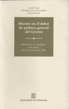 DISCURS EN EL DEBAT DE POLÍTICA GENERAL DEL GOVERN. PARLAMENT DE CATALUNYA 29 DE