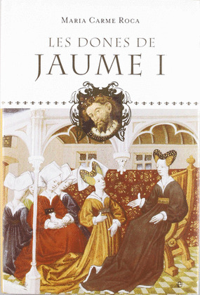 LES DONES DE JAUME I