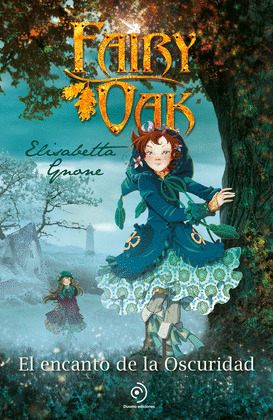 ENCANTO DE LA OSCURIDAD, EL (FAIRY OAK)