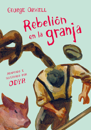 REBELION EN LA GRANJA (LA NOVELA GRAFICA)