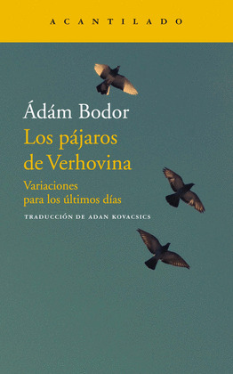 PÁJAROS DE VERHOVINA, LOS